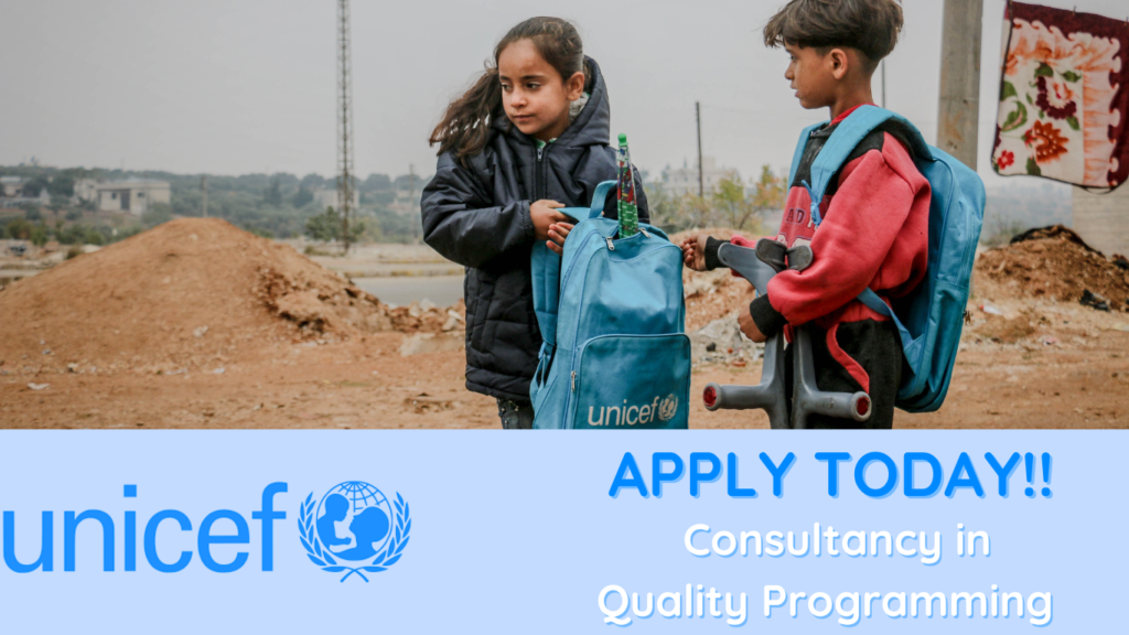 UNICEF Consultancy in Quality Programming